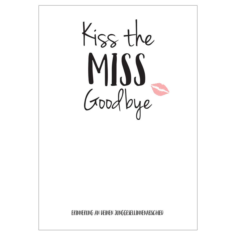 JGA Erinnerungs-Poster - Kiss the Miss Goodbye