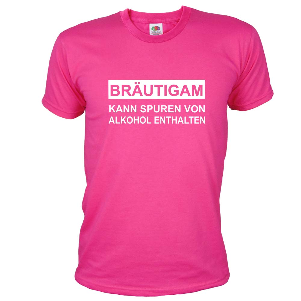 Pinkfarbenes JGA-Shirt mit Spruch: Bräutigam - Kann Spuren von Alkohol enthalten